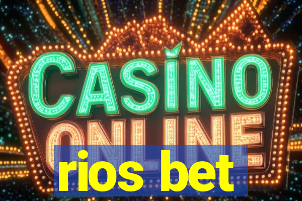 rios bet